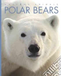 Polar Bears libro in lingua di Bodden Valerie