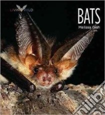 Bats libro in lingua di Gish Melissa
