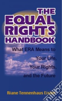 Equal Rights Handbook libro in lingua di Riane TennenhauEisler