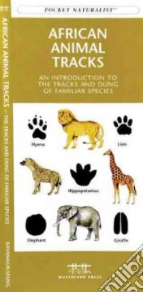 African Animal Tracks libro in lingua di Kavanagh James, Leung Raymond (ILT)