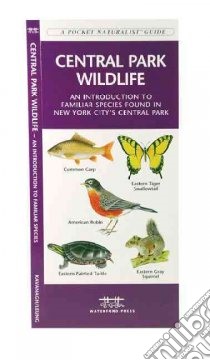 Central Park Wildlife libro in lingua di Kavanagh James, Leung Raymond (ILT)