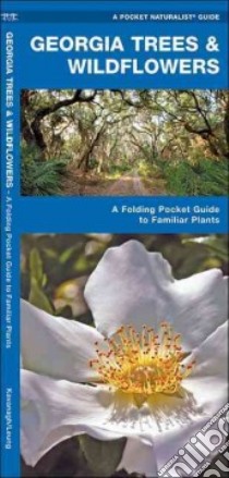 Georgia Trees & Wildflowers libro in lingua di Kavanagh James