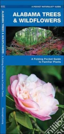 Alabama Trees & Wildflowers libro in lingua di Kavanagh James, Leung Raymond (ILT)
