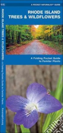 Rhode Island Trees & Wildflowers libro in lingua di Kavanagh James, Leung Raymond (ILT)