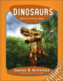 Dinosaurs Nature Activity Book libro in lingua di Kavanagh James, Leung Raymond (ILT)