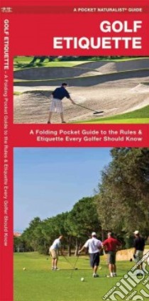 Golf Etiquette libro in lingua di Kavanagh James, Leung Raymond (ILT)