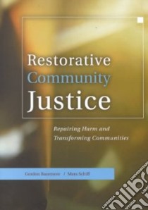 Restorative Community Justice libro in lingua di Bazemore S. Gordon (EDT), Schiff Mara (EDT), Bazemore Gordon (EDT)