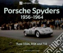 Porsche Spyders 1956-1964 libro in lingua di Ludvigsen Karl (INT)