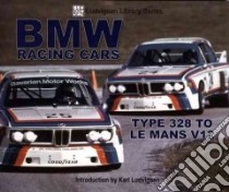 BMW Racing Cars libro in lingua di Ludvigsen Karl (INT)