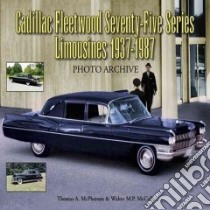 Cadillac Fleetwood Series Seventy-Five libro in lingua di McPherson Thomas A., Mccall Walter