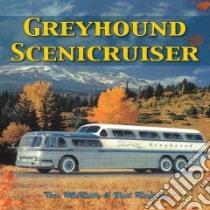 Greyhound Scenicruiser libro in lingua di McNally Tom, Rayman Fred