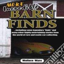 Beyond Barn Finds...the Baroness and the Mercedes libro in lingua di Wyss Wallace A., Michaelis Terry (FRW)