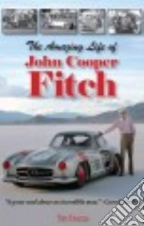 The Amazing Life of John Cooper Fitch libro in lingua di Evans Art