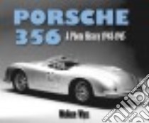 Porsche 356 libro in lingua di Wyss Wallace A.
