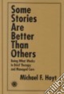 Some Stories Are Better Than Others libro in lingua di Hoyt Michael F.