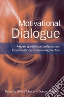 Motivational Dialogue libro in lingua di Tober Gillian (EDT), Raistrick Duncan (EDT)
