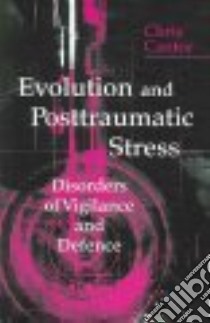 Evolution and Posttraumatic Stress libro in lingua di Chris Cantor