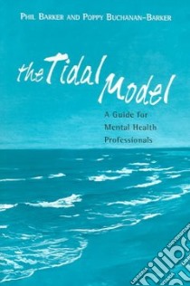 The Tidal Model libro in lingua di Barker Philip J., Buchanan-Barker Poppy