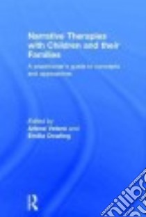 Narrative Therapies With Children And Their Families libro in lingua di Vetere Arlene (EDT), Dowling Emilia (EDT)