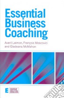 Essential Business Coaching libro in lingua di Averil Leimon