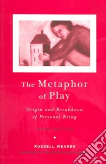 The Metaphor of Play libro in lingua di Meares Russell, Gabbard Glen (FRW)