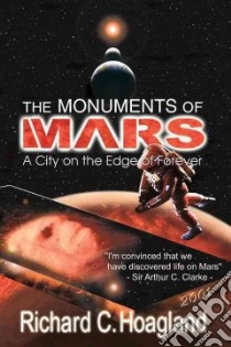 The Monuments of Mars libro in lingua di Hoagland Richard C.