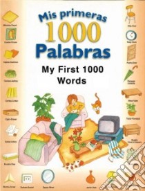 Mis Primeras 1,000 Palabras/My First 1,000 Words libro in lingua di Ferrandiz Elena