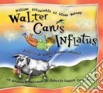 Walter, Canis Inflatus libro in lingua di Kotzwinkle William, Murray Glenn, Colman Audrey (ILT), Dobbin Robert F. (ILT), Dobbin Robert F.