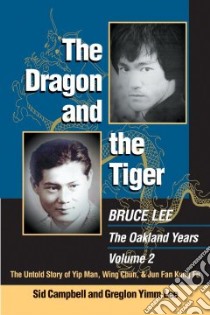 The Dragon And The Tiger libro in lingua di Campbell Sid, Lee Greglon Yimm