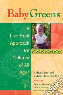 Baby Greens libro in lingua di Lynn Michaela, Chrisemer Michael, Cousens Gabriel (FRW)