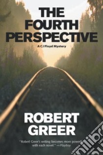 The Fourth Perspective libro in lingua di Greer Robert O.