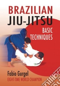 Brazilian Jiu-Jitsu libro in lingua di Amaral Fabio Duca Gurgel do