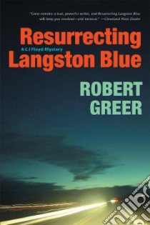 Resurrecting Langston Blue libro in lingua di Greer Robert O.