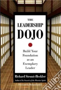 The Leadership Dojo libro in lingua di Strozzi-Heckler Richard, Leider Richard J. (FRW)