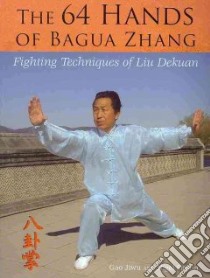 The 64 Hands of Bagua Zhang libro in lingua di Gao Jiwu, Sutton Nigel