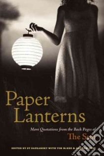 Paper Lanterns libro in lingua di Safransky Sy (EDT), Mckee Tim (CON), Snee Andrew (CON)