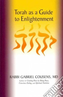 Torah As a Guide to Enlightenment libro in lingua di Cousens Gabriel, Winkler Gershon (FRW)