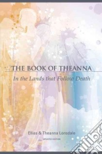 Book of Theanna libro in lingua di Lonsdale Elias, Lonsdale Theanna