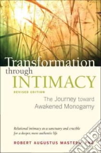 Transformation Through Intimacy libro in lingua di Masters Robert Augustus Ph.d.