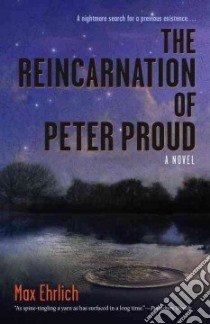 The Reincarnation of Peter Proud libro in lingua di Ehrlich Max