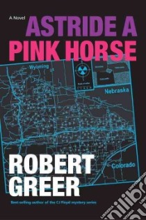 Astride a Pink Horse libro in lingua di Greer Robert
