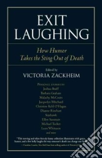 Exit Laughing libro in lingua di Zackheim Victoria (EDT)