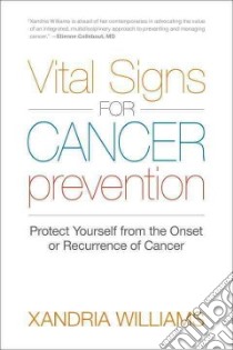 Vital Signs for Cancer Prevention libro in lingua di Williams Xandria