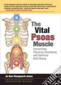 The Vital Psoas Muscle libro in lingua di Staugaard-jones Jo Ann