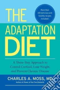The Adaptation Diet libro in lingua di Moss Charles A. M.d.