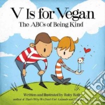 V Is for Vegan libro in lingua di Roth Ruby