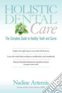 Holistic Dental Care libro in lingua di Artemis Nadine, Zeines Victor (FRW)