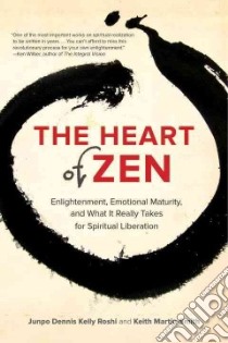 The Heart of Zen libro in lingua di Roshi Jun Po Denis Kelly, Martin-smith Keith