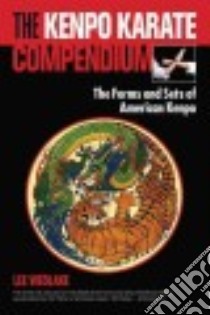 The Kenpo Karate Compendium libro in lingua di Wedlake Lee