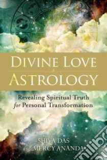 Divine Love Astrology libro in lingua di Das Shiva, Ananda Mercy